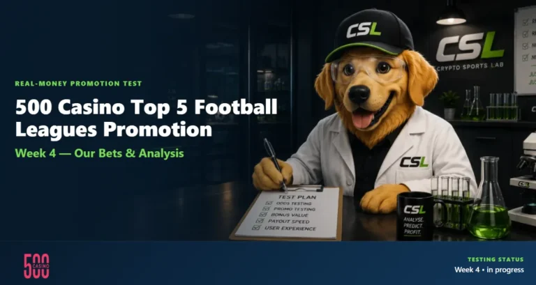 500 Casino Top 5 Promotion: Week 4 – Our Bets & Analysis