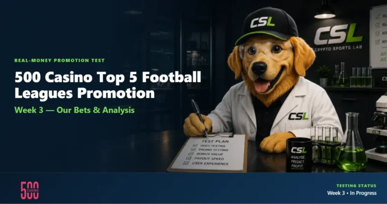 500 Casino Top 5 Promotion: Week 3 – Our Bets & Analysis